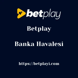 Betplay Banka Havalesi