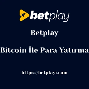 Betplay Bitcoin İle Para Yatırma