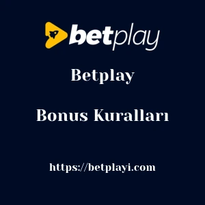 Betplay Bonus Kuralları