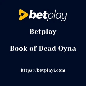 Betplay Book of Dead Oyna