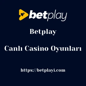 Betplay Canlı Casino Oyunları