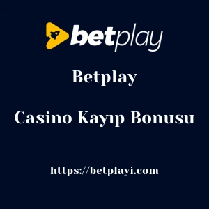 Betplay Casino Kayıp Bonusu