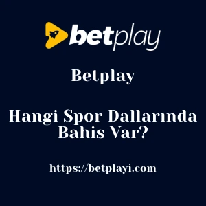 Betplay Hangi Spor Dallarında Bahis Var?