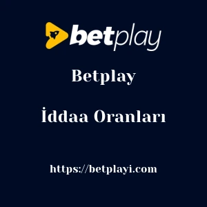 Betplay İddaa Oranları