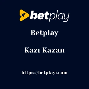 Betplay Kazı Kazan