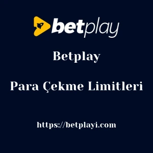 Betplay Para Çekme Limitleri