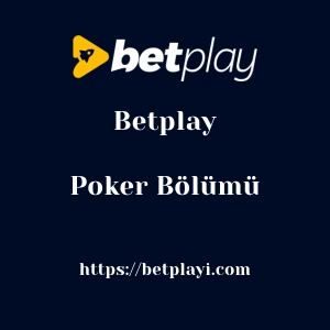 Betplay Poker Bölümü