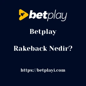 Betplay Rakeback Nedir?