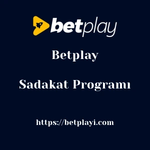 Betplay Sadakat Programı