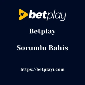 Betplay Sorumlu Bahis