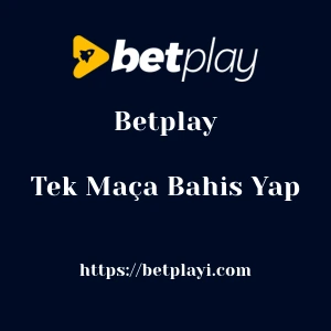 Betplay Tek Maça Bahis Yap