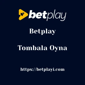 Betplay Tombala Oyna